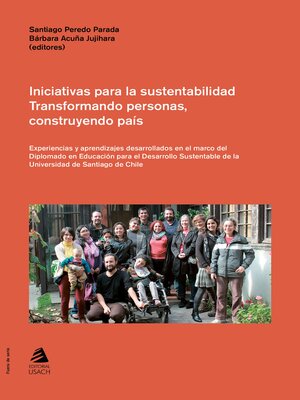 cover image of Iniciativas para la sustentabilidad. Transformando personas, construyendo país